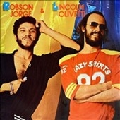 Robson Jorge & Lincoln Olivetti Robson Jorge & Lincoln Olivetti