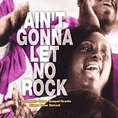 Ain't Gonna Let No Rock Ain't Gonna Let No Rock