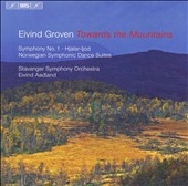 E.GROVEN:HJALARLJOD OVERTURE OP.38/TOWARDS THE MOUNTAINS OP.26/NORWEGIAN SYMPHONIC DANCES NO.1/NO.2:EIVIND AADLAND(cond)/STAVANGER SYMPHONY ORCHESTRA