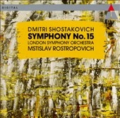 Shostakovich: Symphony no 15 / Rostropovich, London SO