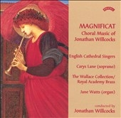 Magnificat - Choral Music of Jonathan Willcocks Magnificat - Choral Music of Jonathan Willcocks