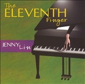 THE ELEVENTH FINGER:LIGETI/GERVASONI/NORDSCHOW/TENNEY/ETC:JENNY LIN(p)