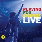 Playing For Change Live ［CD+DVD］