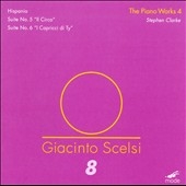Giacinto Scelsi: Piano Works Vol.4