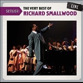 Setlist : The Very Best of Richard Smallwood Live Setlist : The Very Best of Richard Smallwood Live