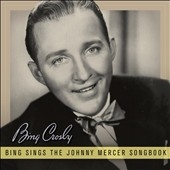 Bing Sings The Johnny Mercer Songbook