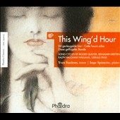 This Wing'd Hour - English Song Cycles