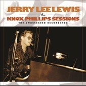 Jerry Lee Lewis/The Knox Phillips Sessions： The Unreleased Recordings[TLZ30847]