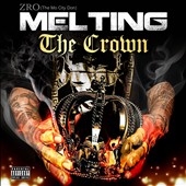 Z-Ro/Melting the Crown[15]