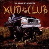 Mud In The Club Vol.1