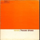 House Shoes Presents: The Gift, Vol. 7