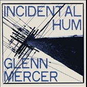 Incidental Hum Incidental Hum