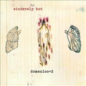 Domenico+2/Sincerely Hot[LB53LP]