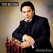 Amazing Grace / Tito Beltran