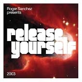 Release Yourself Vol.2 (2003/Mixed By Roger Sanchez)