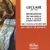Leclair: Recreations De Musique / Les Nieces de Rameau