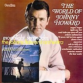 The World Of Johnny Howard & Moonlight Serenades