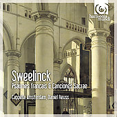 Sweelinck: Psaumes Francais & Canciones Sacrae / Daniel Reuss, Cappella Amsterdam