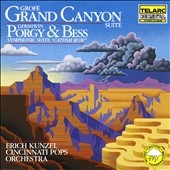 Grofe: Grand Canyon Suite; Gershwin: Porgy & Bess Symphonic Suite