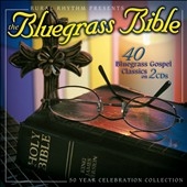The Bluegrass Bible : 40 Bluegrass Gospel Classics