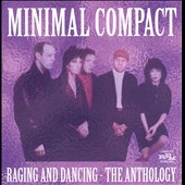 Raging And Dancing : The Anthology Raging And Dancing : The Anthology