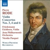 P.Rode: Violin Concertos No.3, No.4, No.6 P.Rode: Violin Concertos No.3, No.4, No.6