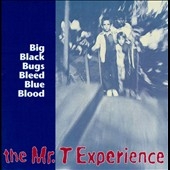 Big Black Bugs Bleed Blue Blood Big Black Bugs Bleed Blue Blood