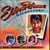 Elbow Bones &The Racketeers/New York At Dawn  Expanded Edition[HSR003]