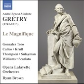 Gretry: Le Magnifique Gretry: Le Magnifique