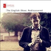 The English Oboe - Rediscovered