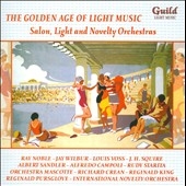 The Golden Age of Light Music - Salon, Light and Novelty Orchestra