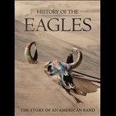 HISTORY OF THE EAGLES: DELUXE EDITION [DVD]