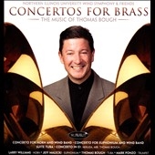 Concertos for the Brass - The Music of Thomas Bough