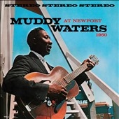 Muddy Waters At Newport 1960＜限定盤＞
