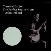 Classical Banjo: The Perfect Southern Art Classical Banjo: The Perfect Southern Art
