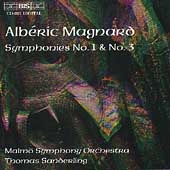 Magnard: Symphonies No.1 & 3 Magnard: Symphonies No.1 & 3