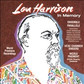Lou Harrison -In Memory :In Memory of Victor Jowers, Mass for Saint Celia's Day, etc / Nicole Paiement(cond), Parallele Ensemble, etc