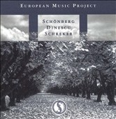 European Music Project - Schoenberg, Dinescu, Schreker European Music Project - Schoenberg, Dinescu, Schreker