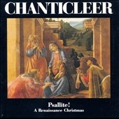Psallite! - A Renaissance Christmas / Chanticleer