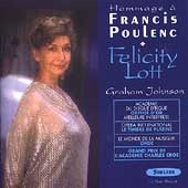 Hommage a Francis Poulenc / Felicity Lott, Graham Johnson
