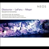Saxophone Concertos - Glazounov, Lefanu, Meyer Saxophone Concertos - Glazounov, Lefanu, Meyer