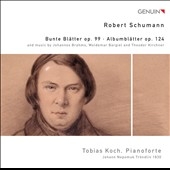 Schumann: Bunte Blatter Op.99, Albumblatter Op.124, etc