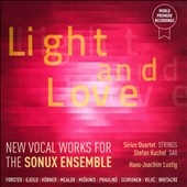 Light and Love - New Vocal Works for the Sonux Ensemble Light and Love - New Vocal Works for the Sonux Ensemble