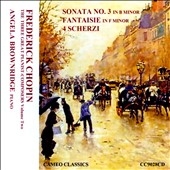 Three Great Pianist Composers Vol.2 - Chopin: Piano Sonata No.3, Fantaisie, 4 Scherzi Three Great Pianist Composers Vol.2 - Chopin: Piano Sonata No.3, Fantaisie, 4 Scherzi