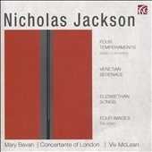 Nicholas Jackson: Four Temperments, Venetian Serenade, etc Nicholas Jackson: Four Temperments, Venetian Serenade, etc