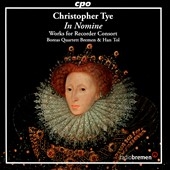 Christopher Tye: In Nomine - Works for Recorder Consort