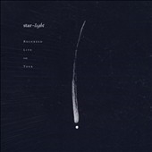 Starlight: Recorded Live on Tour