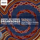 Kernis: Dreamsongs - Three Concertos