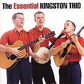 The Essential Kingston Trio [Remaster]