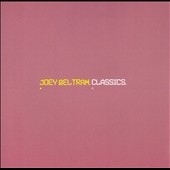 Classics : Joey Beltram (Reissue)